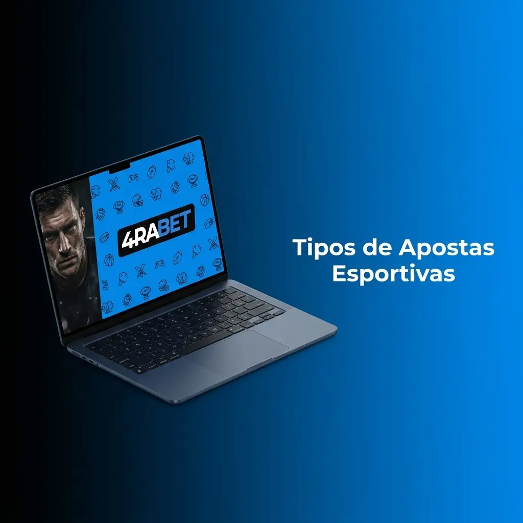 Tipos de apostas esportivas no 4rabet: futebol, basquete, tênis, vôlei e esports com odds ao vivo